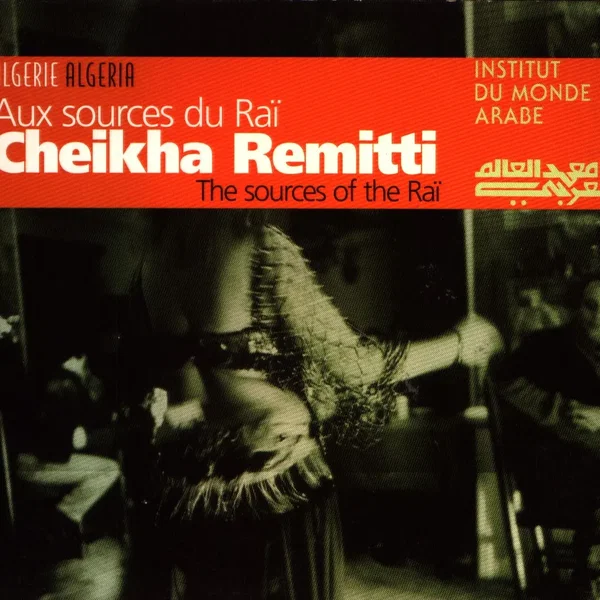 Aux sources du Raï