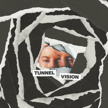 Tunnel Vision