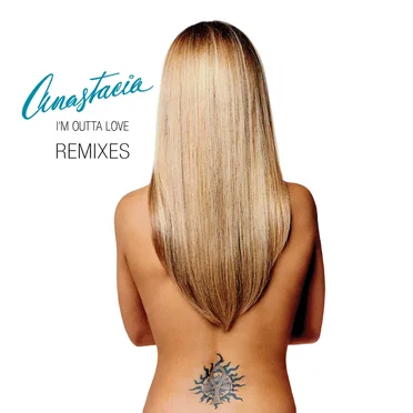 I'm Outta Love (Remixes) by Anastacia - album cover