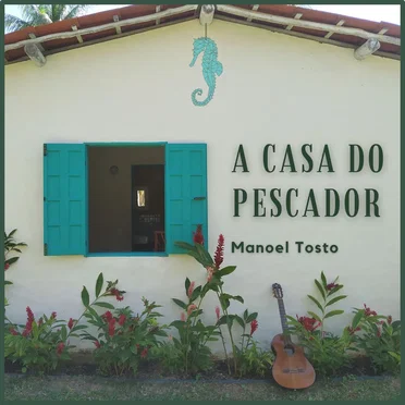 A Casa Do Pescador
