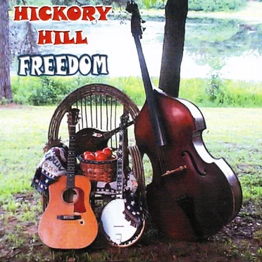 Freedom by Hickory Hill - album cover