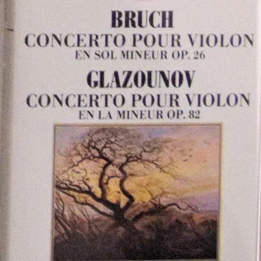 Bruch: Concerto pour violon en sol mineur / Glazounov: Concerto pour violon en la mineur