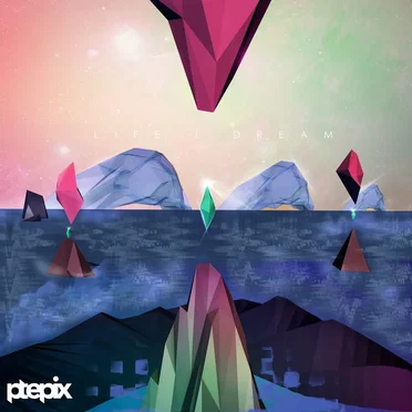 Life I Dream by Ptepix - album cover