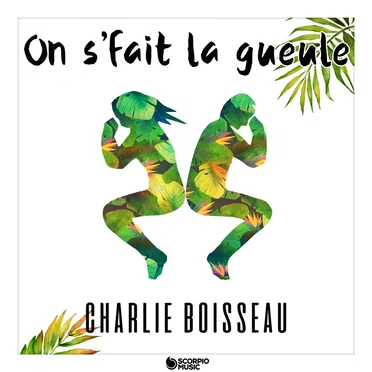 On s’fait la gueule by Charlie Boisseau - album cover