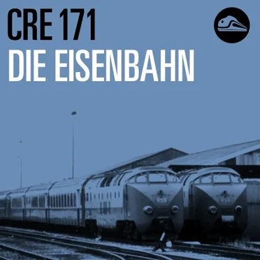 CRE171 Die Eisenbahn by Tim Pritlove - album cover