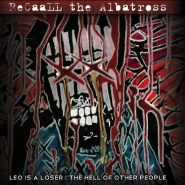 Leo Is A Loser: The Hell of Other People