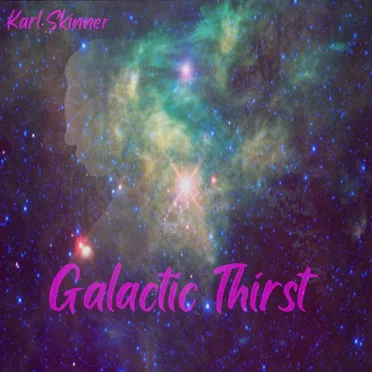 Galactic Thirst by Karl Skinner - album cover