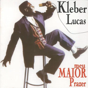 Meu Maior Prazer by Kleber Lucas - album cover