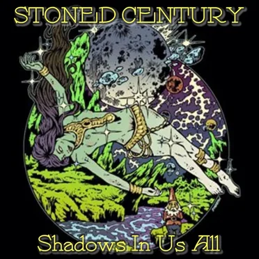 Shadows in Us All by Stoned Century - album cover