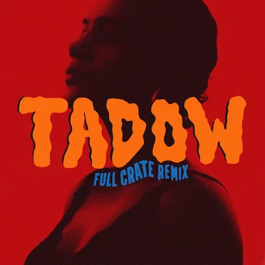 Tadow (Full Crate remix)