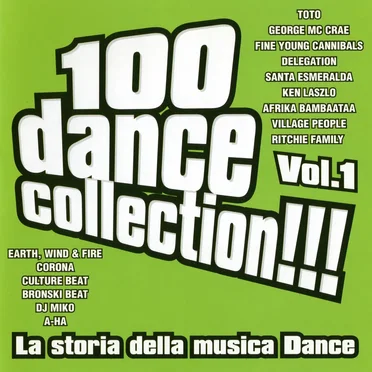 100 Dance Collection!!! La storia della musica dance, Vol. 1 by Various Artists - album cover