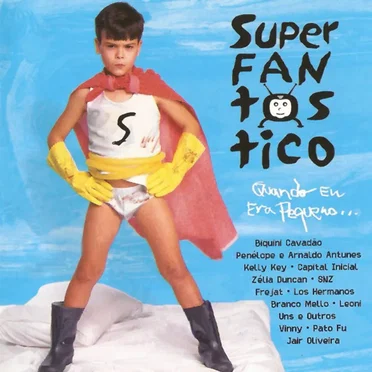 Superfantástico (Quando eu era pequeno…) by Various Artists - album cover