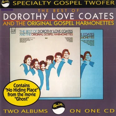 The Best Of Dorothy Love Coates And The Original Gospel Harmonettes