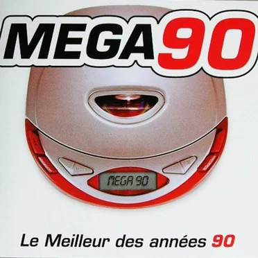 Mega 90 Le Meilleur Des Années 90 by Various Artists - album cover