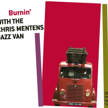 Burnin' With the Chris Mentens Jazz Van