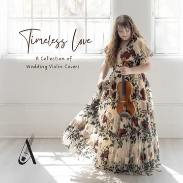 Timeless Love (A Collection of Wedding Violin Covers)