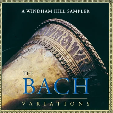 The Bach Variations: A Windham Hill Sampler by Various Artists - album cover