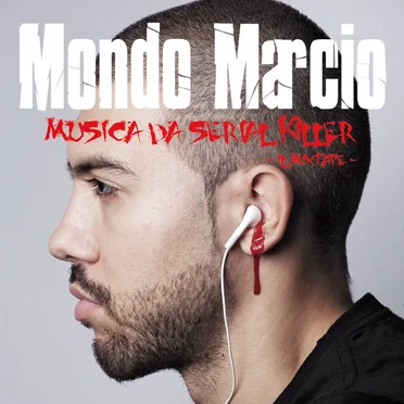 Musica da serial killer by Mondo Marcio - album cover