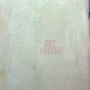Dot Hacker by Dot Hacker - album cover