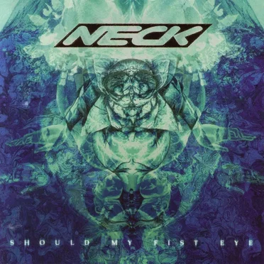Should My Fist Eye by Neck - album cover