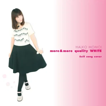 more&more quality WHITE 〜Self song cover〜