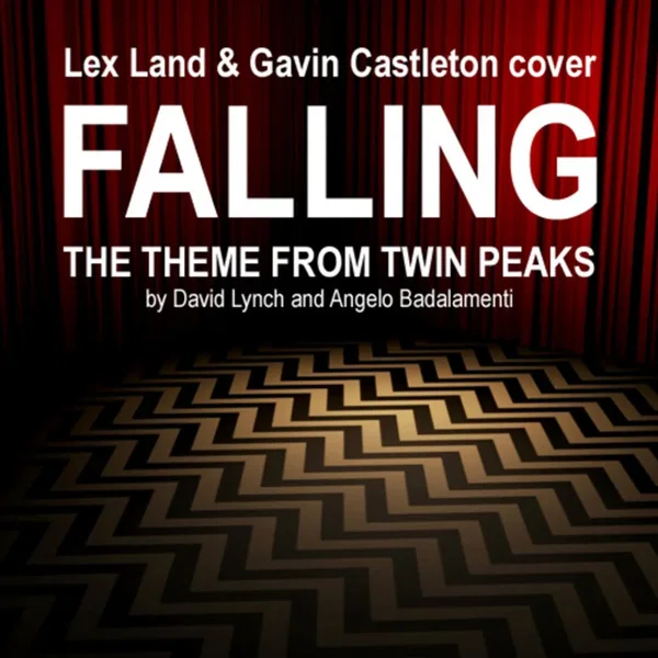 Cover "Falling: The Theme From Twin Peaks" by David Lynch and Angelo Badalamenti