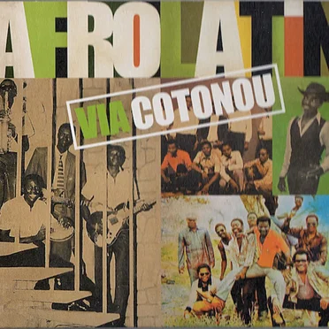 Afro Latin via Cotonou by Various Artists - album cover