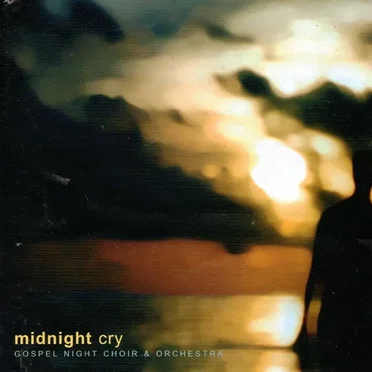 Midnight Cry by Gospel Night Choir - album cover