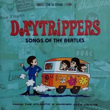 Daytrippers: Songs of The Beatles by Various Artists - album cover