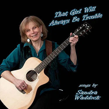 That Girl Will Always Be Trouble by Sandra Waddock - album cover