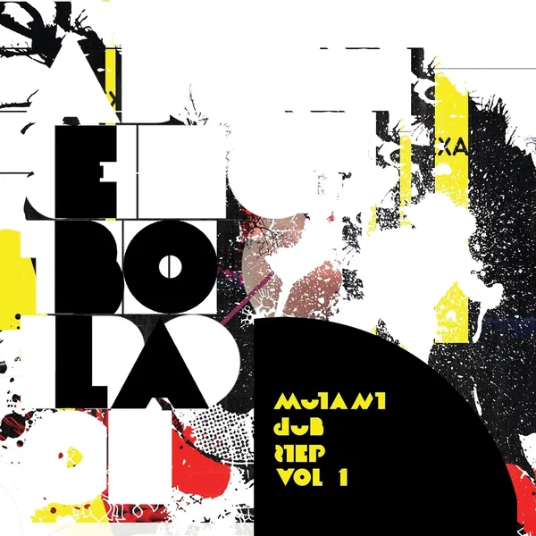 Mutant Dubstep, Volume 1