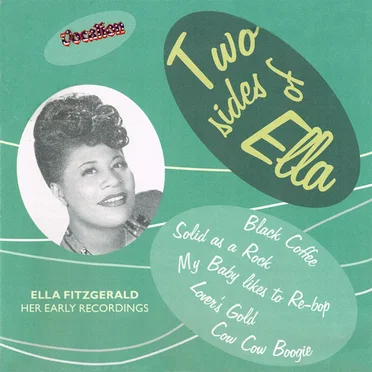 Two Sides Of Ella: Her Early Recordings