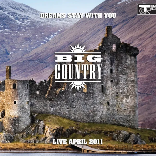 Dreams Stay With You: Live April 2011