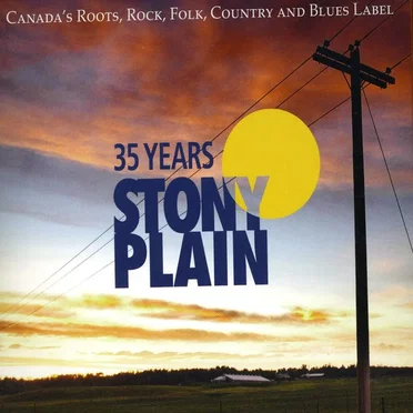 35 Years of Stony Plain by Various Artists - album cover
