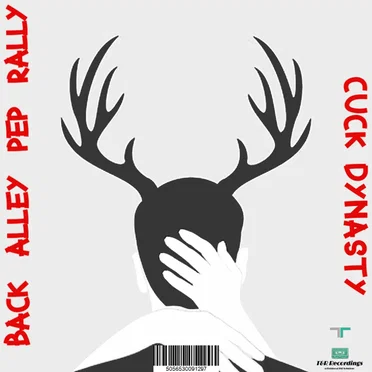 Cuck Dynasty by Back Alley Pep Rally - album cover