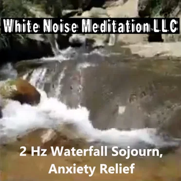 2hz Waterfall Sojourn: Anxiety Relief