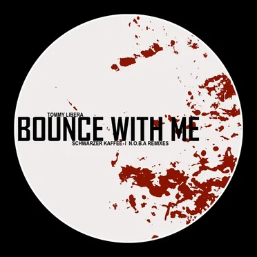 Bounce With Me by Tommy Libera - album cover