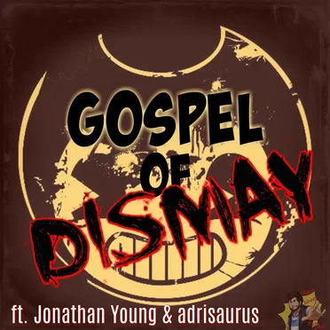 Gospel of Dismay