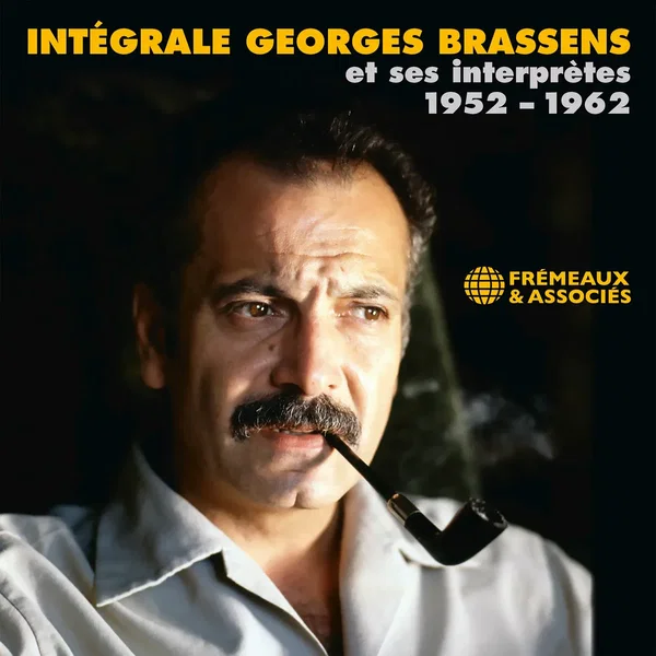 Intégrale Georges Brassens et ses interprètes 1952–1962
