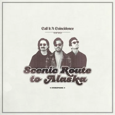 Call It A Coincidence by Scenic Route to Alaska - album cover