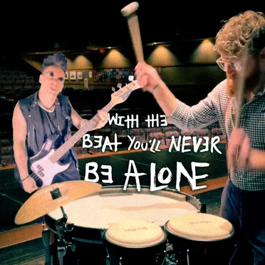 With The Beat You’ll Never Be Alone