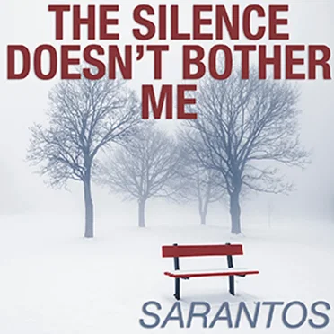 The Silence Doesn't Bother Me