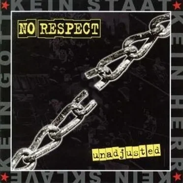 Unadjusted by No Respect - album cover
