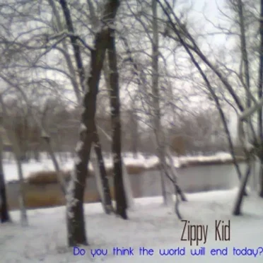 Do You Think the World Will End Today