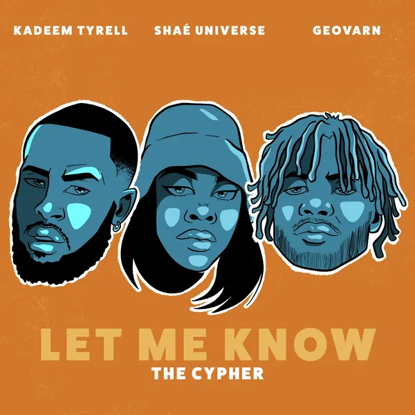 Let Me Know (The Cypher)