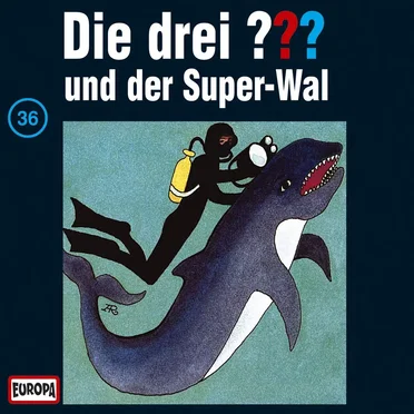 Die drei ??? 36: und der Super-Wal by Die drei ??? - album cover