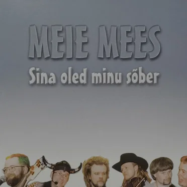 Sina oled minu sõber