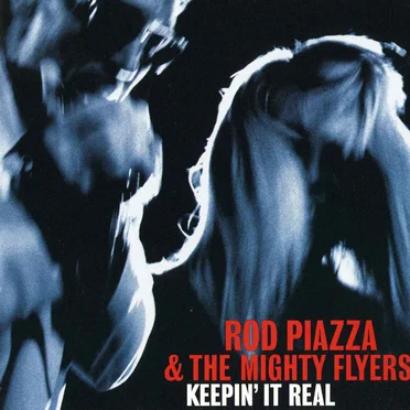 Keepin' It Real by Rod Piazza & The Mighty Flyers - album cover