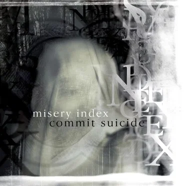 Misery Index / Commit Suicide