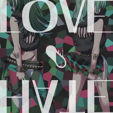 LOVE HATE